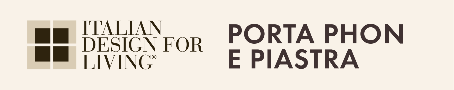 Porta phon e piastra - Italian Design For Living